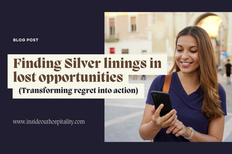 Finding Silver linings in lost&nbsp;opportunities