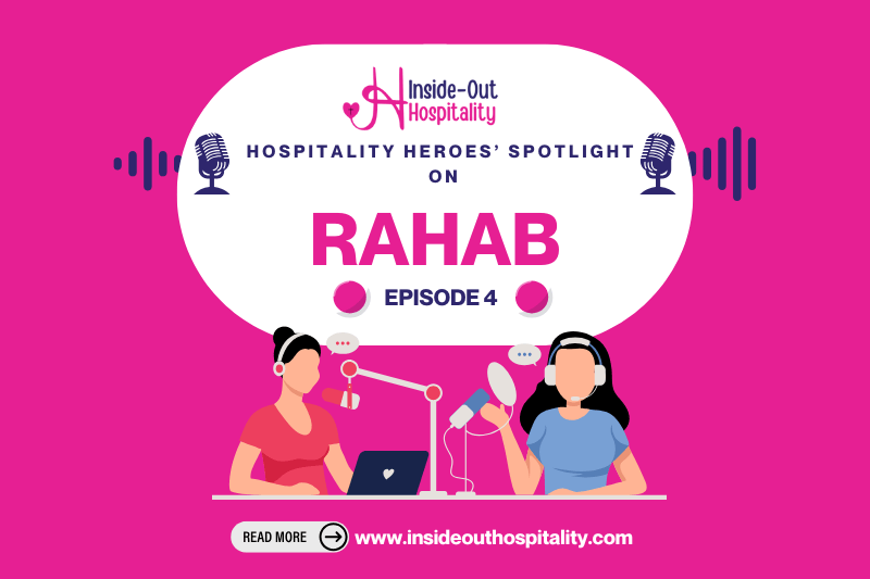 Hospitality Heroes’ Spotlight eps 4: Rahab the Prostitute