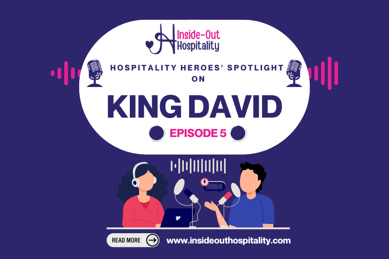 Hospitality Heroes’ Spotlight eps 6: King&nbsp;David