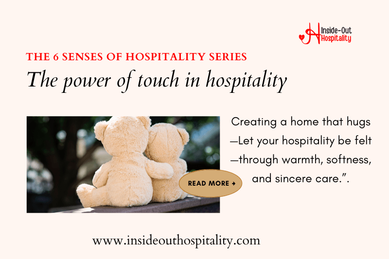 The Six Senses of Hospitality:&nbsp;Touch
